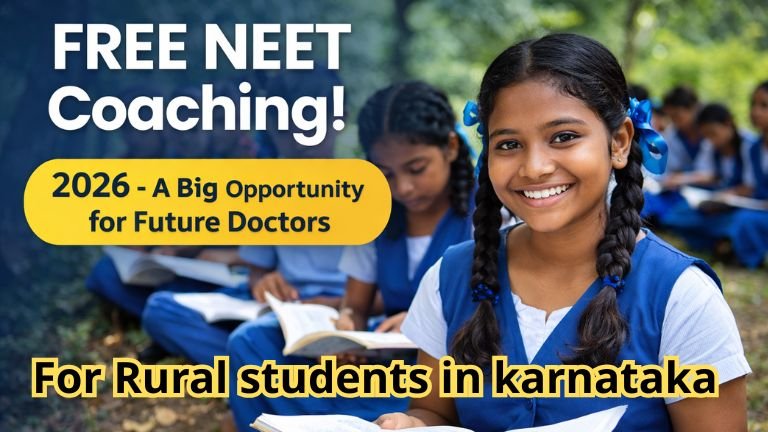 ಉಚಿತ NEET ತರಬೇತಿ ಯೋಜನೆ 2026 ಗ್ರಾಮೀಣ ವಿದ್ಯಾರ್ಥಿಗಳಿಗೆ ಸರ್ಕಾರದ ಯೋಜನೆ