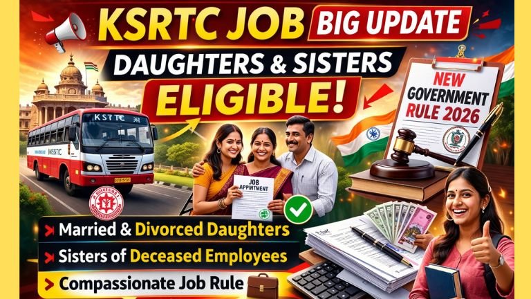 KSRTC compassionate job new rule allowing married daughters and sisters of deceased employees to apply